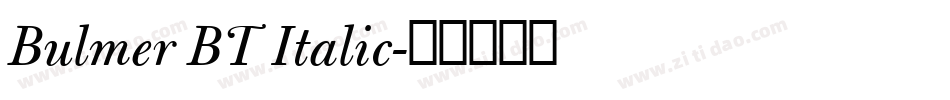 Bulmer BT Italic字体转换